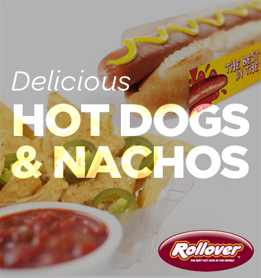 Hot dogs & nachos - Brought to you by Rollover